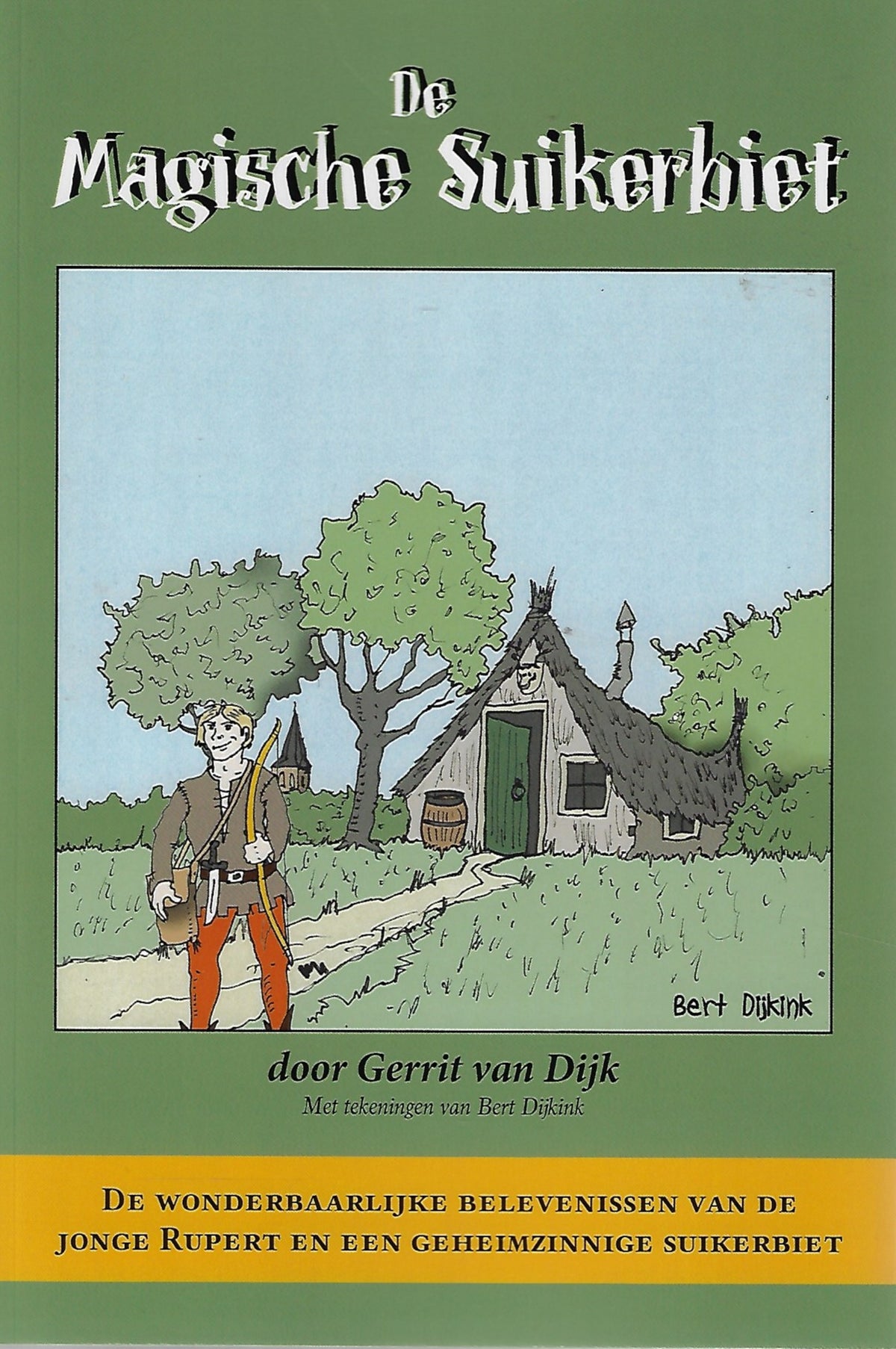 Omslag van De magische suikerbiet (illustraties Bert Dijkink), tweedehands boek bij Boekhandel Bloks