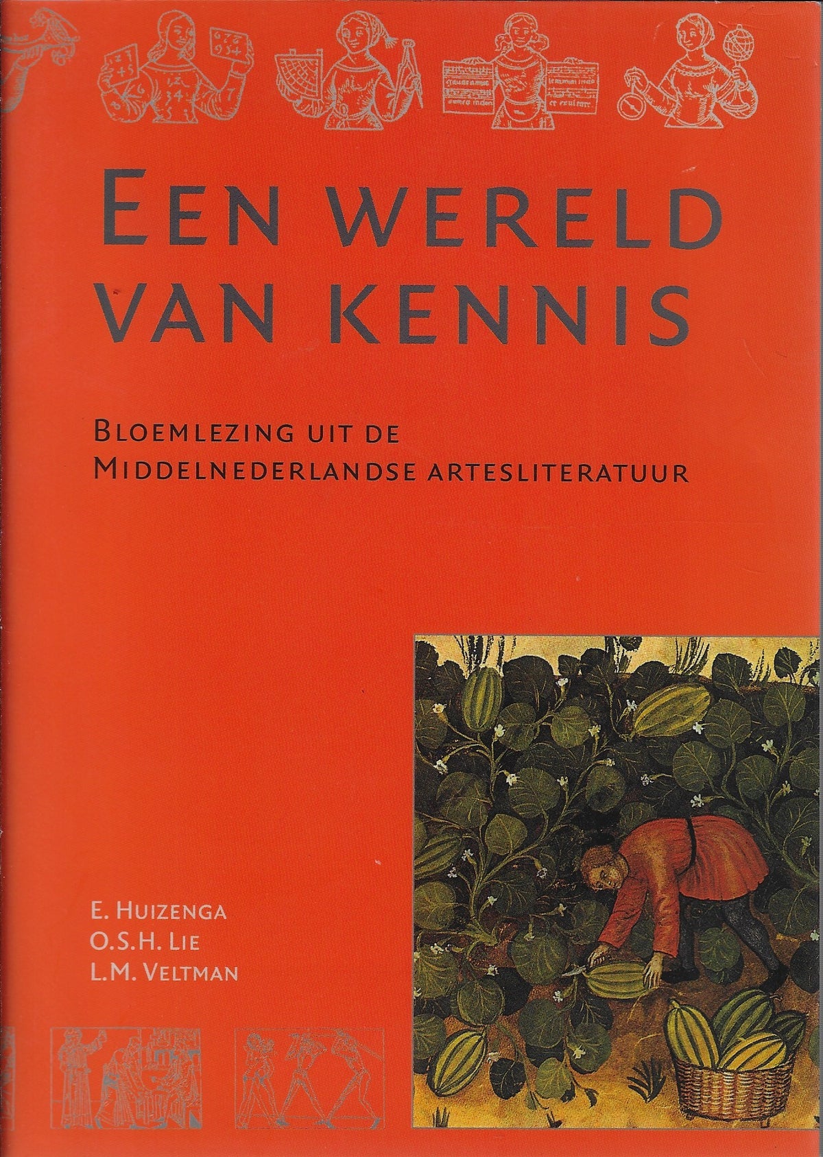 Omslag van Een wereld van kennis / bloemlezing uit de Middelnederlandse artesliteratuur, tweedehands boek bij Boekhandel Bloks