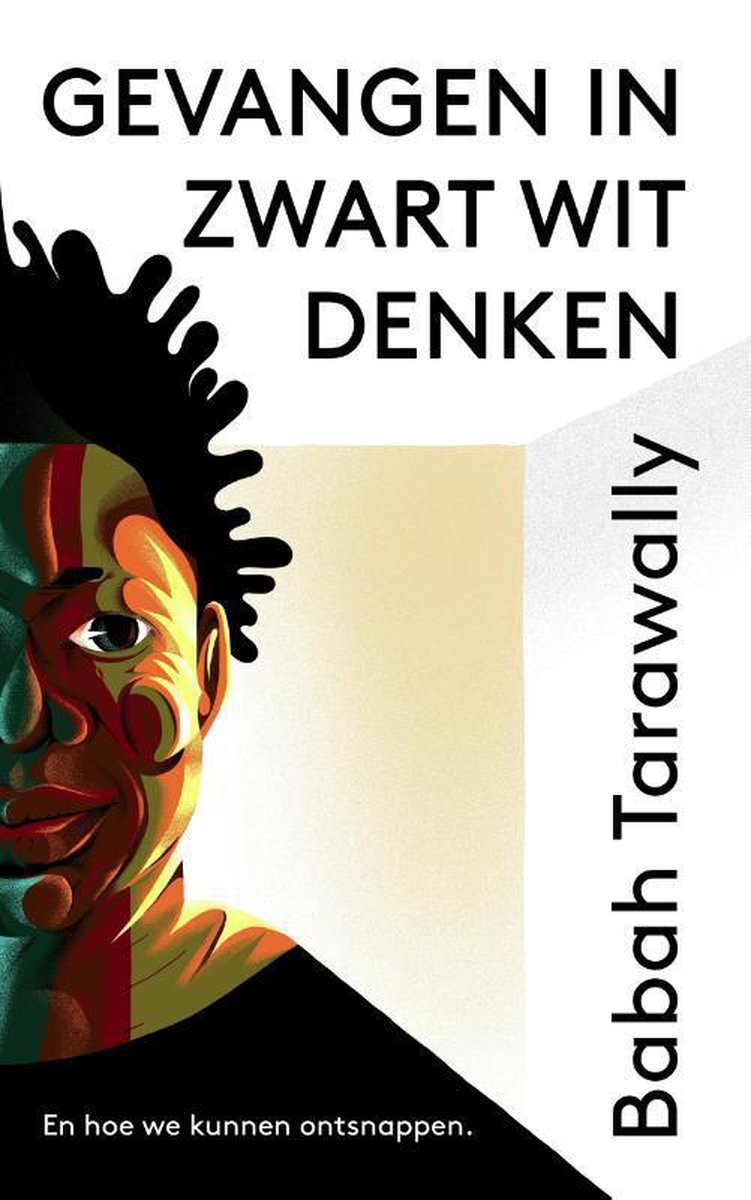 Omslag van Gevangen in zwart wit denken / En hoe we kunnen ontsnappen, tweedehands boek bij Boekhandel Bloks