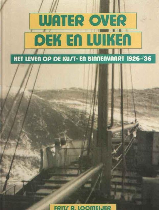 Omslag van Water over dek en luiken /, tweedehands boek bij Boekhandel Bloks
