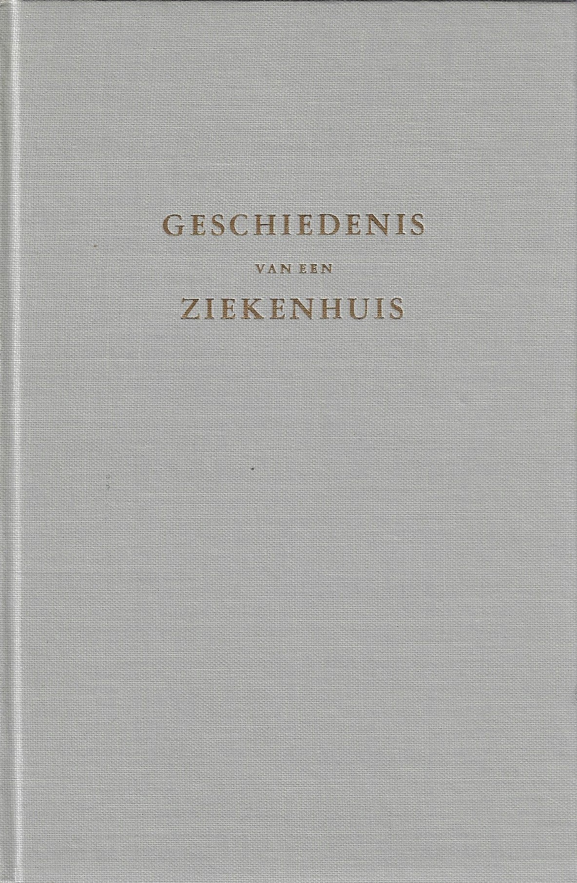 Omslag van Geschiedenis van een ziekenhuis Almelo, tweedehands boek bij Boekhandel Bloks