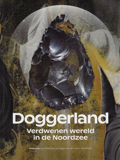 Omslag van Doggerland / Verdwenen wereld in de Noordzee door Sasja van der, tweedehands boek bij Boekhandel Bloks