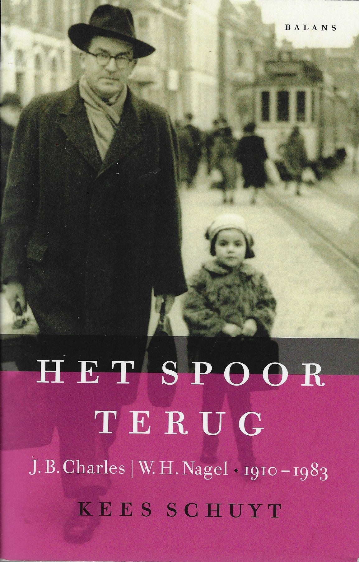 Omslag van Het spoor terug / J.B. Charles / W.H. Nagel 1910-1983, tweedehands boek bij Boekhandel Bloks