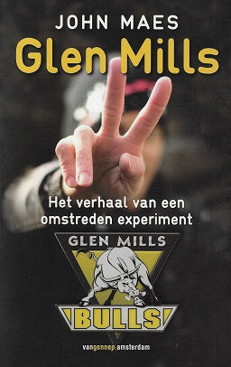 Omslag van Glen Mills / het verhaal van een omstreden experiment, tweedehands boek bij Boekhandel Bloks