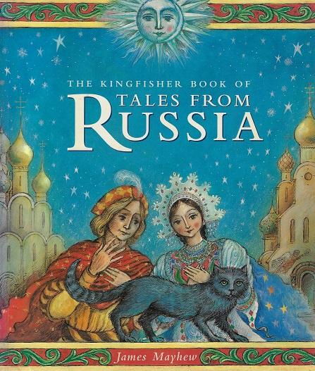 Omslag van The kingfisher book of tales from Russia, tweedehands boek bij Boekhandel Bloks